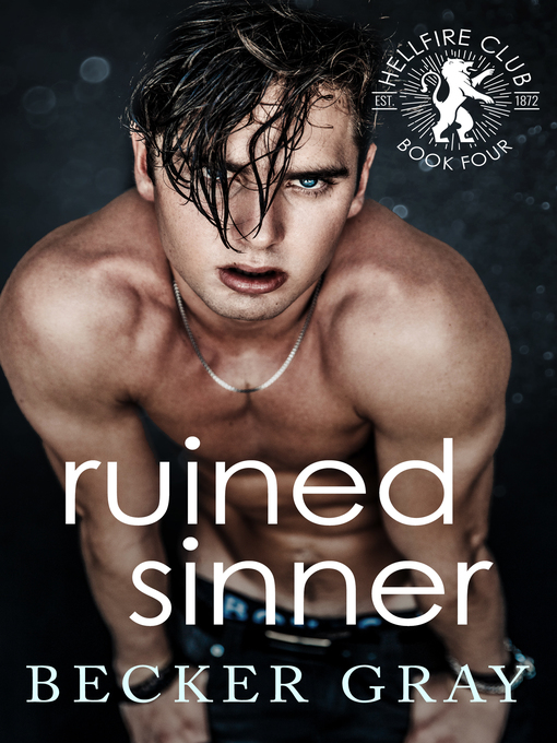 Title details for Ruined Sinner by Becker Gray - Available